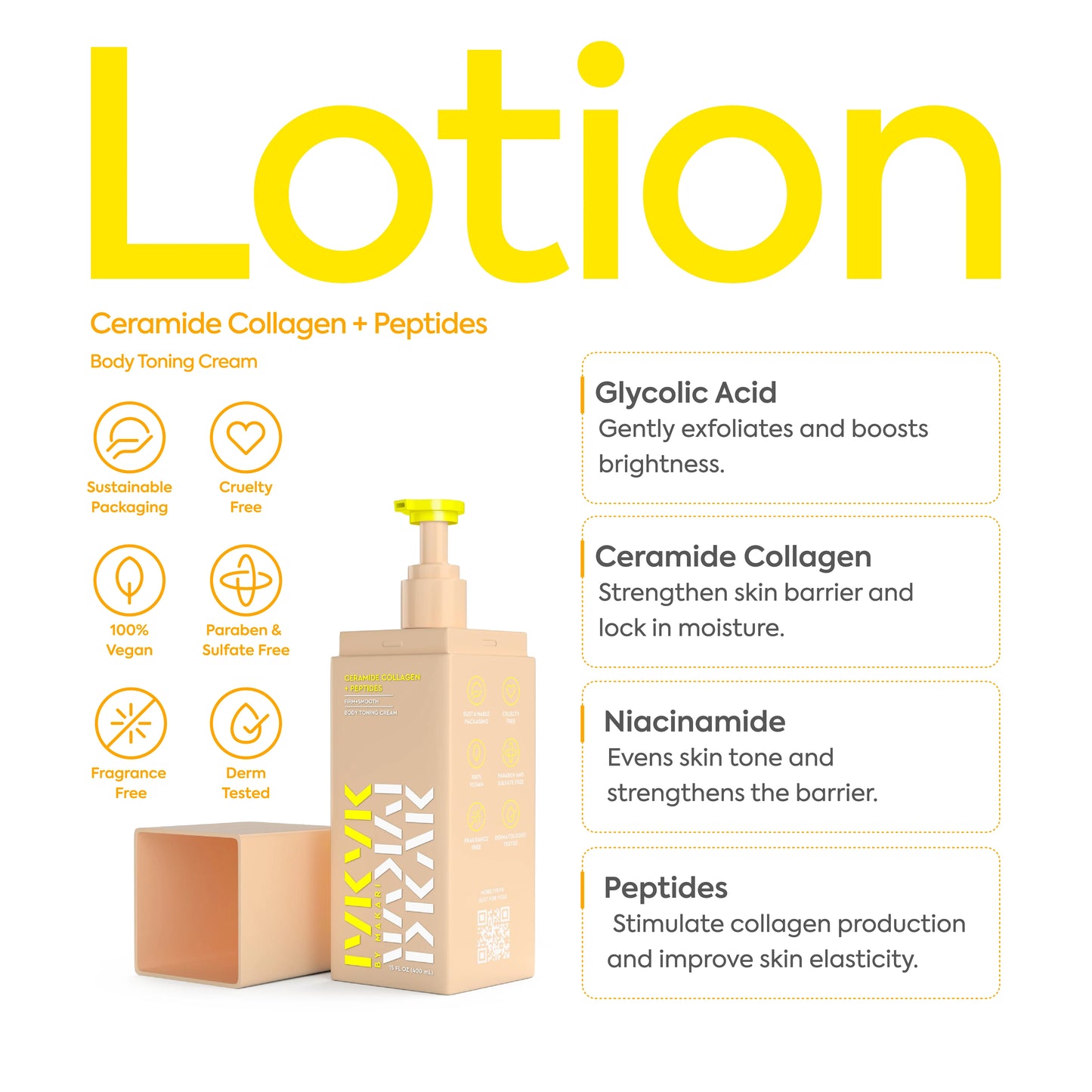 CERAMIDE COLLAGEN + PEPTIDES BODY TONING CREAM
Firm+smooth