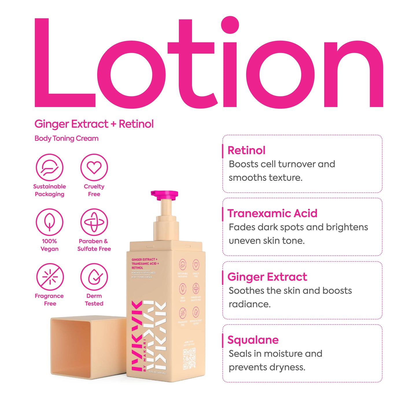 GINGER EXTRACT + TRANEXAMIC ACID + RETINOL BODY TONING CREAM